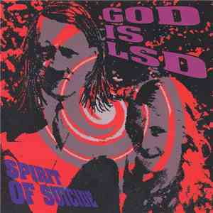 God Is LSD - Spirit Of Suicide