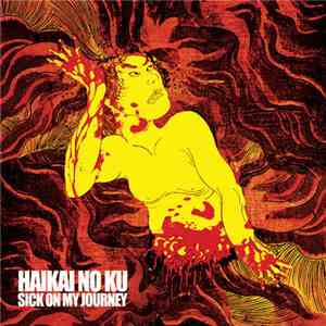 HaiKai No Ku - Sick On My Journey