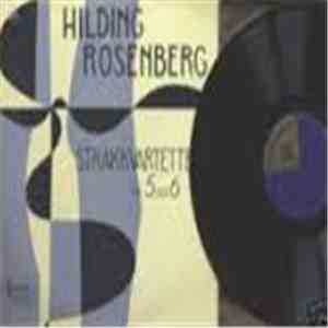 Hilding Rosenberg, Quatuor Parrenin, The Kyndel Quartet - String Quartets 5 & 6