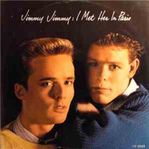 Jimmy Jimmy - I Met Her In Paris