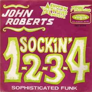 John Roberts - Sockin' 1-2-3-4 / Sophisticated Funk