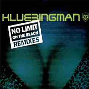 Klubbingman - No Limit On The Beach (Remixes)