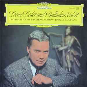 Loewe - Dietrich Fischer-Dieskau • Jörg Demus - Lieder Und Balladen, Vol. I ...
