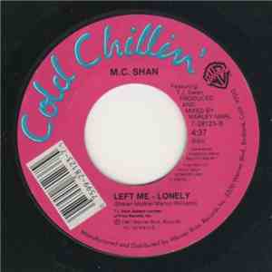 M.C. Shan Featuring T.J. Swan - Left Me Lonely