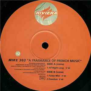 Mike 303 - A Fragrance Of French Music Volume #2