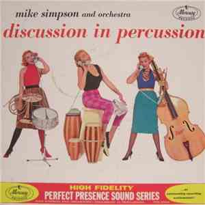 Mike Simpson And Orchestra - Disscussion In Percussion