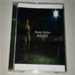 Monday Michiru - Routes