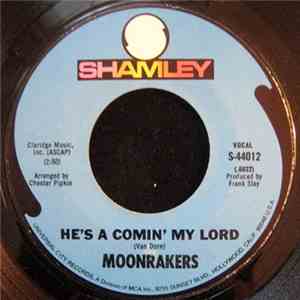 Moonrakers - He's A Comin' My Lord / Love Train