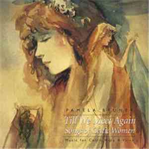 Pamela Bruner - Till We Meet Again Songs Of Celtic Women