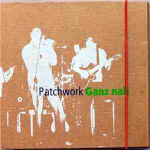 Patchwork - Ganz Nah