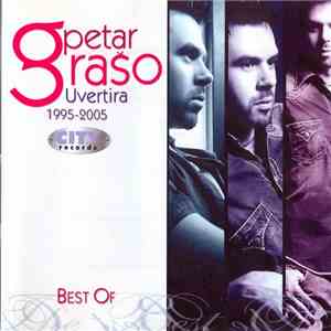 Petar Grašo - Uvertira 1995-2005 Best Of