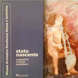 Piccola Orchestra Etnofonica Benas E Ischelios - Stato Nascente