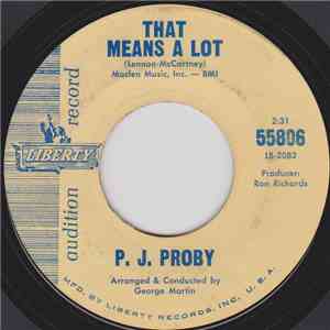 P.J. Proby - That Means A Lot / Let The Water Run Down