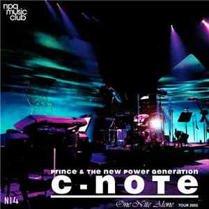 Prince & The New Power Generation - C-Note: One Nite Alone Tour 2002