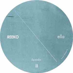 Reeko - Ella Episodio II