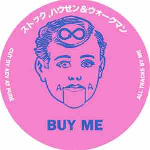 Stock, Hausen & Walkman - Buy Me / Sue Me