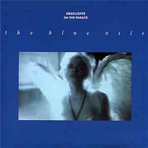 The Blue Nile - Headlights On The Parade