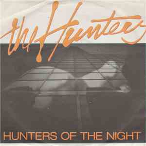 The Hunters - Hunters Of The Night