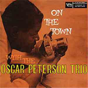 The Oscar Peterson Trio - On The Town With The Oscar Peterson Trio