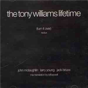 The Tony Williams Lifetime - (Turn It Over) Redux