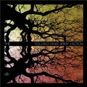 The You And What Army Faction - Silk