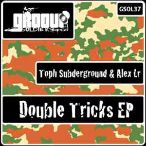 Toph Subderground, Alex Lr - Double Tricks Ep