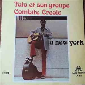 Toto et son Groupe de Combite Créole - A New York - Ti Moun La Gonave