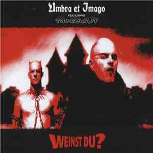 Umbra Et Imago Featuring Tanzwut - Weinst Du?