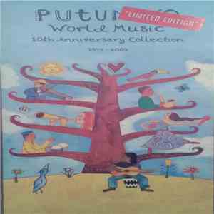 Various - Putumayo World Music 10th Anniversary Collection 1993-2003