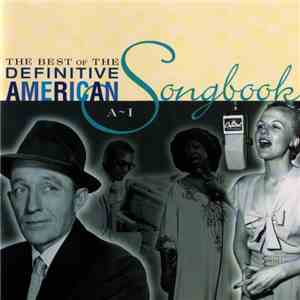 Various - The Best Of The Definitive American Songbook - Volume 1 (A-I)