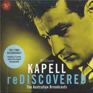William Kapell - The Australian Broadcasts reDiscovered