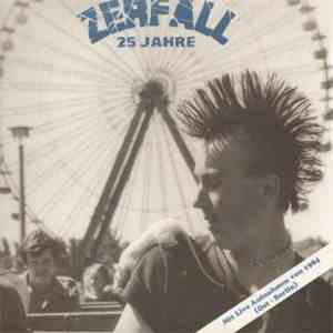 Zerfall - 25 Jahre