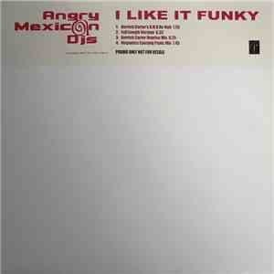Angry Mexican DJs - I Like It Funky