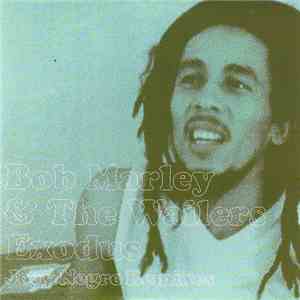 Bob Marley & The Wailers - Exodus - Joey Negro Remixes