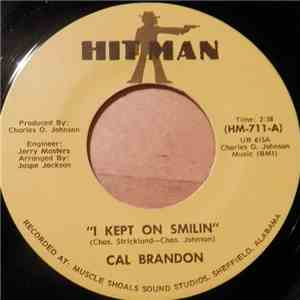 Cal Brandon - I Kept On Smilin