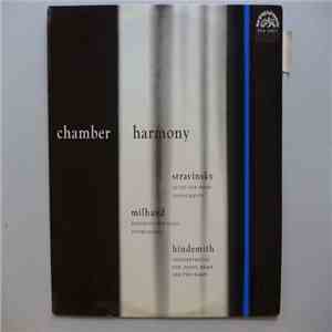 Chamber Harmony - Stravinsky ‧ Milhaud ‧ Hindemith - Chamber Harmony