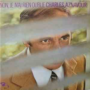 Charles Aznavour - Non, Je N'Ai Rien Oublié
