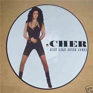 Cher - Just Like Jesse James