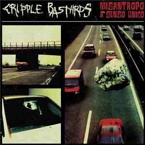 Cripple Bastards - Misantropo A Senso Unico (Redux Edition)