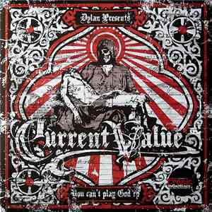 Current Value - You Can't Play God EP