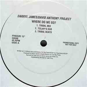 Darryl James/David Anthony Project - Where Do We Go?