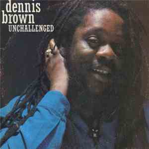 Dennis Brown - Unchallenged