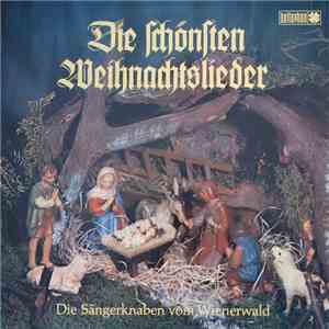 Die Sängerknaben Vom Wienerwald - Die Schönsten Weihnachtlieder