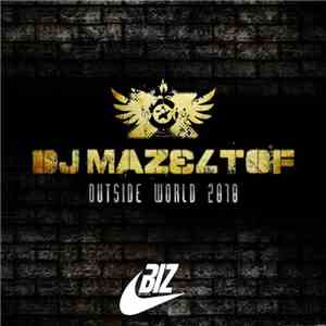 DJ Mazeltof - Outside World 2010