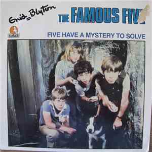 Enid Blyton - The Famous Five - Five Have A Mystery To Solve