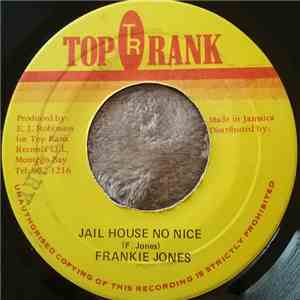 Frankie Jones  - Jail House No Nice