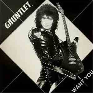 Gauntlet  - I Want You