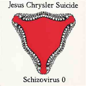 Jesus Chrysler Suicide - Shizovirus 0