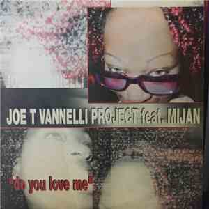 Joe T. Vannelli Project Feat. Mijan - Do You Love Me