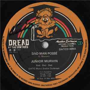 Junior Murvin - Bad Man Possé